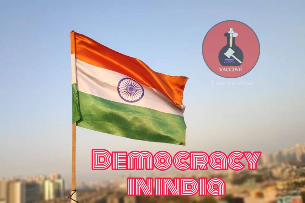 Democracy in India and Pillars of Democracy