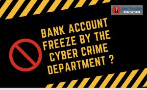 Bank Account Freeze By Cyber Crime ?